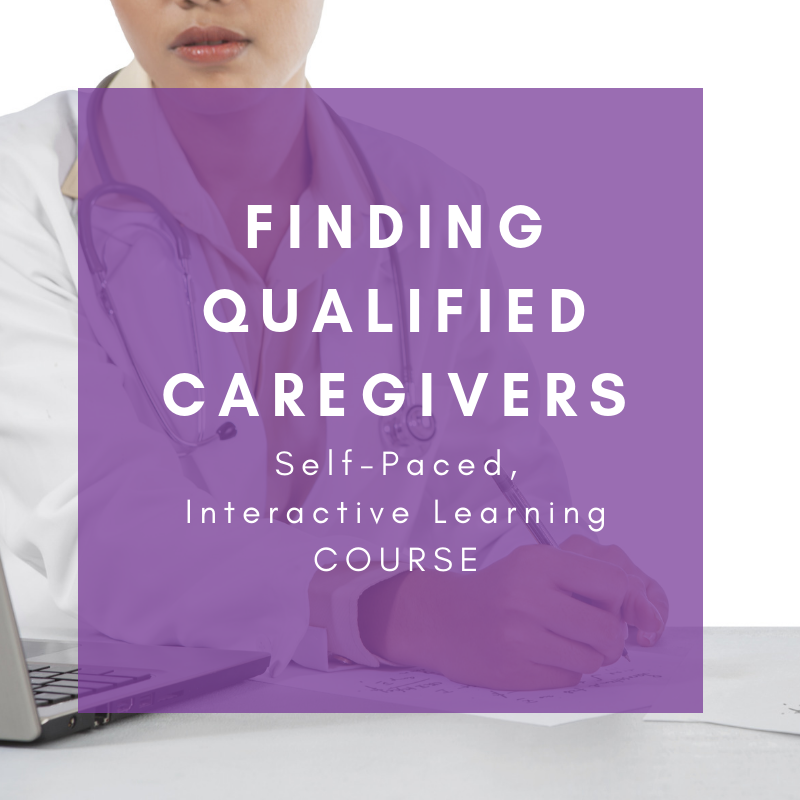 FINDING QUALIFIED CAREGIVERS COURSE