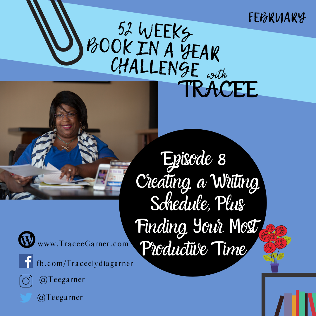 graphic with creating a writing schedule and a picture of Tracee Garner