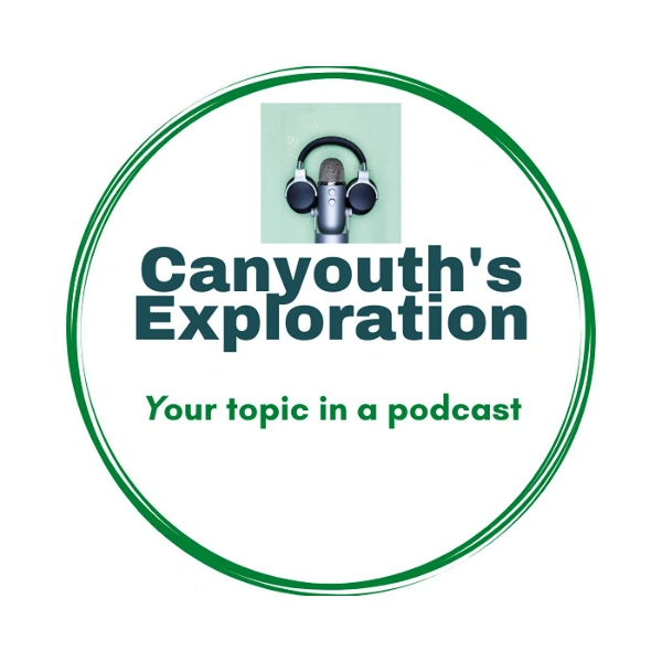 A green circle around the logo with mic and headphones and the words Canyouth's Exploration